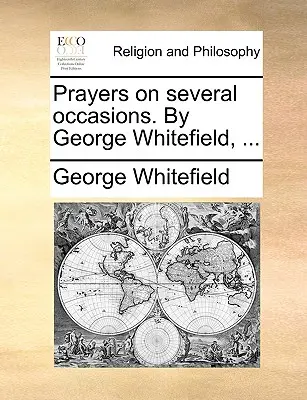 Modlitwy na różne okazje. George Whitefield, ... - Prayers on Several Occasions. by George Whitefield, ...