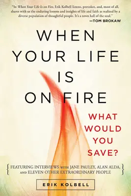 Kiedy twoje życie płonie: Co byś uratował? - When Your Life Is on Fire: What Would You Save?