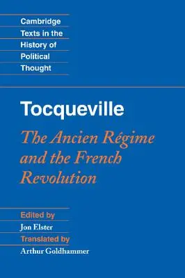 Tocqueville: Reżim ancien régime'u i rewolucja francuska - Tocqueville: The Ancien Rgime and the French Revolution