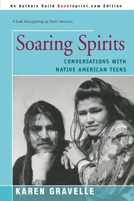 Soaring Spirits: Rozmowy z rdzennymi amerykańskimi nastolatkami - Soaring Spirits: Conversations with Native American Teens