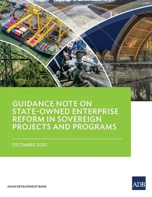 Wytyczne dotyczące reformy przedsiębiorstw państwowych w projektach i programach państwowych - Guidance Note on State-Owned Enterprise Reform in Sovereign Projects and Programs