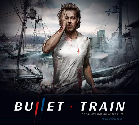 Bullet Train: Sztuka i realizacja filmu - Bullet Train: The Art and Making of the Film