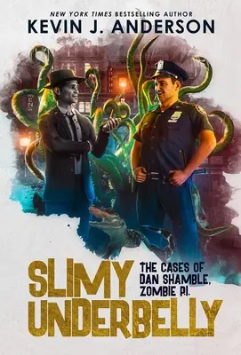 Oślizgłe podbrzusze: Dan Shamble, Zombie P.I. - Slimy Underbelly: Dan Shamble, Zombie P.I.