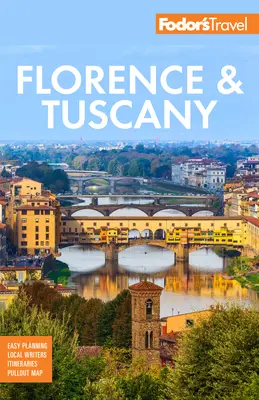 Fodor's Florencja i Toskania: z Asyżem i najlepszą Umbrią - Fodor's Florence & Tuscany: With Assisi & the Best of Umbria