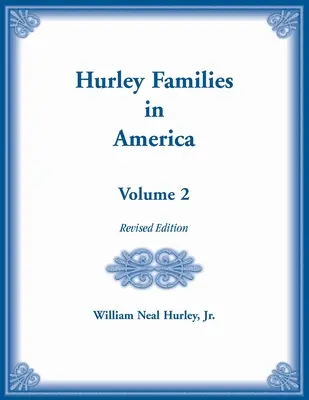 Rodziny Hurleyów w Ameryce, tom drugi, wydanie poprawione - Hurley Families in America, Volume Two, Revised Edition