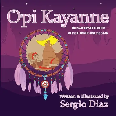 Opi Kayanne: Legenda Wachiwee o kwiecie i gwieździe - Opi Kayanne: The Wachiwee Legend of the Flower and the Star