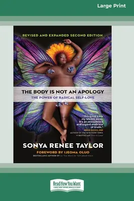 Ciało to nie przeprosiny, wydanie drugie: Siła radykalnej miłości do samego siebie [16pt Large Print Edition] - The Body Is Not an Apology, Second Edition: The Power of Radical Self-Love [16pt Large Print Edition]