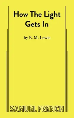 Jak światło dostaje się do środka - How The Light Gets In