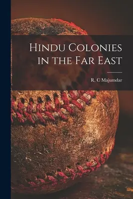 Hinduskie kolonie na Dalekim Wschodzie - Hindu Colonies in the Far East