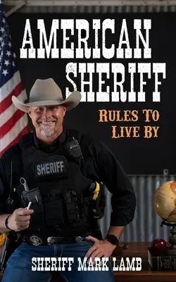 Amerykański szeryf: Zasady, według których należy żyć - American Sheriff: Rules to Live By