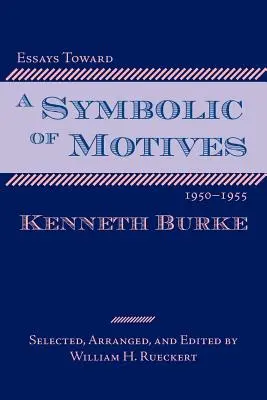 Eseje w kierunku symboliki motywów, 1950-1955 - Essays Toward a Symbolic of Motives, 1950-1955