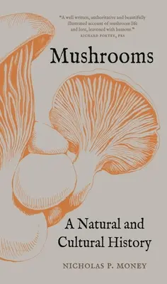 Grzyby: Historia naturalna i kulturowa - Mushrooms: A Natural and Cultural History