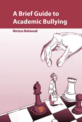 Krótki przewodnik po mobbingu akademickim - A Brief Guide to Academic Bullying