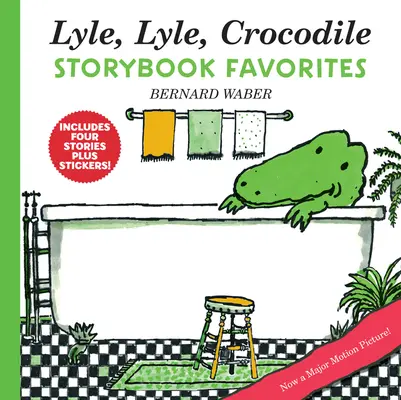 Lyle, Lyle, Krokodyl: Ulubione książeczki: 4 kompletne książeczki plus naklejki! - Lyle, Lyle, Crocodile Storybook Favorites: 4 Complete Books Plus Stickers!