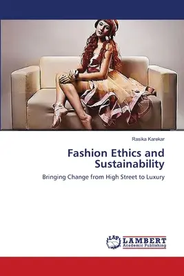 Etyka mody i zrównoważony rozwój - Fashion Ethics and Sustainability