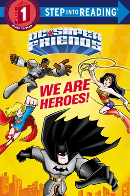 Jesteśmy bohaterami! (DC Super Friends) - We Are Heroes! (DC Super Friends)