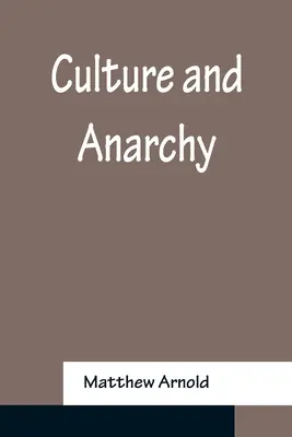 Kultura i anarchia - Culture and Anarchy
