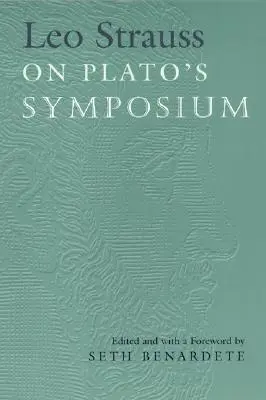 Leo Strauss o Sympozjonie Platona - Leo Strauss on Plato's Symposium