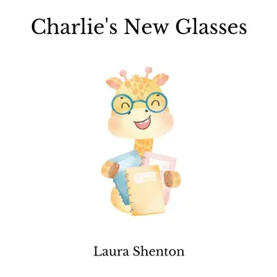 Nowe okulary Charliego - Charlie's New Glasses