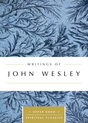 Pisma Johna Wesleya - Writings of John Wesley