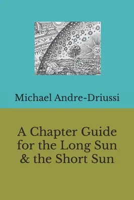 Przewodnik po rozdziałach Długiego i Krótkiego Słońca - A Chapter Guide for the Long Sun & the Short Sun