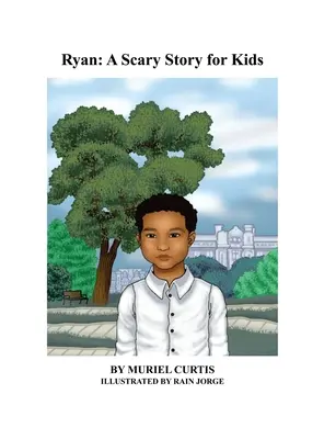 Ryan: przerażająca historia dla dzieci - Ryan: A Scary Story for Kids