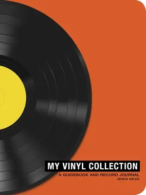 Moja kolekcja winyli: Jak budować, utrzymywać i doświadczać kolekcji muzyki analogowej - My Vinyl Collection: How to Build, Maintain, and Experience a Music Collection in Analog