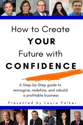 Jak tworzyć swoją przyszłość z pewnością siebie - How to Create Your Future with Confidence