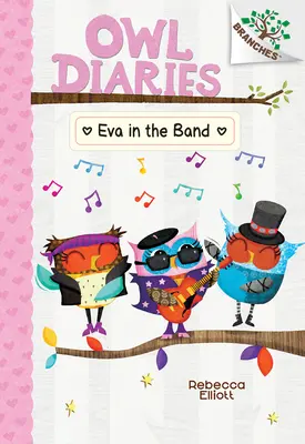 Eva w zespole: A Branches Book (Owl Diaries #17) - Eva in the Band: A Branches Book (Owl Diaries #17)