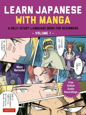 Learn Japanese with Manga Volume One: A Self-Study Language Book for Beginners - Naucz się czytać, pisać i mówić po japońsku z komiksami Manga! (Fre - Learn Japanese with Manga Volume One: A Self-Study Language Book for Beginners - Learn to Read, Write and Speak Japanese with Manga Comic Strips! (Fre