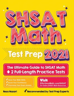 Przygotowanie do testu matematycznego SHSAT: najlepszy przewodnik po matematyce SHSAT + 2 pełnowymiarowe testy praktyczne - SHSAT Math Test Prep: The Ultimate Guide to SHSAT Math + 2 Full-Length Practice Tests