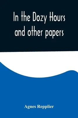 W Dozy Hours i innych artykułach - In the Dozy Hours and other papers