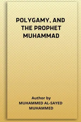 Poligamia i prorok Mahomet - Polygamy, and the Prophet Muhammad