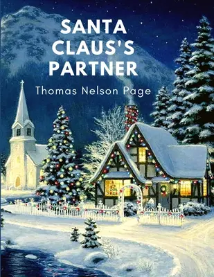 Partner Świętego Mikołaja: Wspaniały świąteczny prezent dla miłośników książek - Santa Claus's Partner: Great Christmas Gift for Booklovers