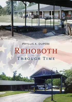 Rehoboth w czasie - Rehoboth Through Time