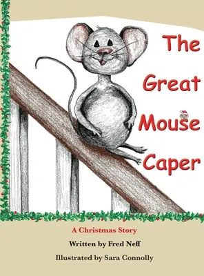 The Great Mouse Caper: Opowieść wigilijna - The Great Mouse Caper: A Christmas Story