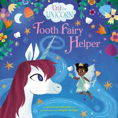 Jednorożec Uni: Pomocnik Zębowej Wróżki - Uni the Unicorn: Tooth Fairy Helper