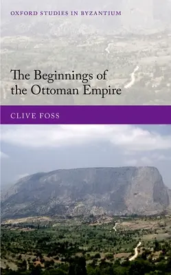 Początki imperium osmańskiego - The Beginnings of the Ottoman Empire