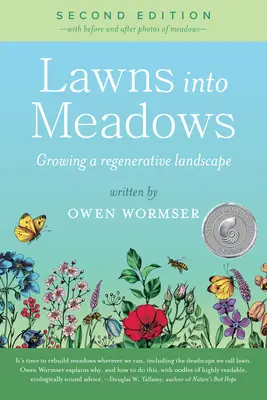 Trawniki w łąki, wydanie 2: Uprawa krajobrazu regeneracyjnego - Lawns Into Meadows, 2nd Edition: Growing a Regenerative Landscape