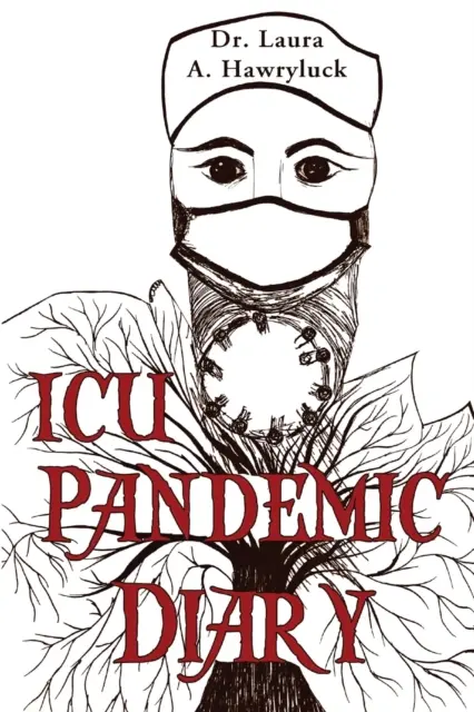 Dziennik pandemii na oddziale intensywnej terapii - ICU Pandemic Diary