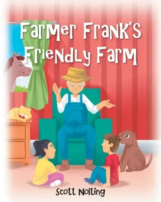 Przyjazna farma farmera Franka - Farmer Frank's Friendly Farm