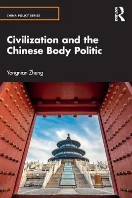 Cywilizacja i chińska polityka ciała - Civilization and the Chinese Body Politic