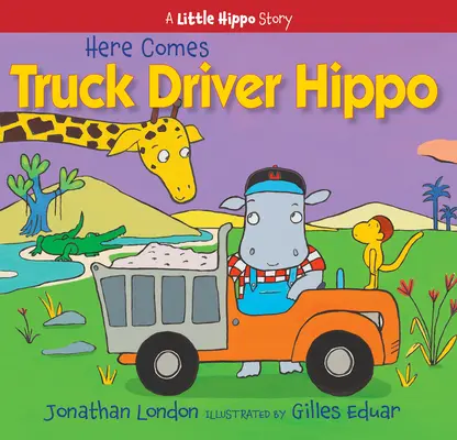 Nadjeżdża hipopotam kierowca ciężarówki - Here Comes Truck Driver Hippo