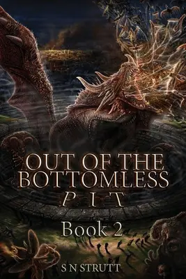 Out of the Bottomless Pit: Księga 2 - Out of the Bottomless Pit: Book 2