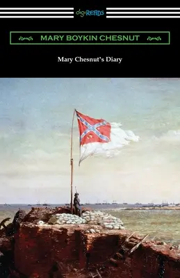 Dziennik Mary Chesnut - Mary Chesnut's Diary