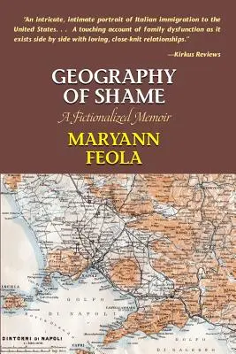 Geografia wstydu: Fikcyjny pamiętnik - Geography of Shame: A Fictionalized Memoir