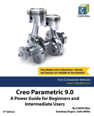 Creo Parametric 9.0: Przewodnik dla początkujących i średnio zaawansowanych użytkowników - Creo Parametric 9.0: A Power Guide for Beginners and Intermediate Users