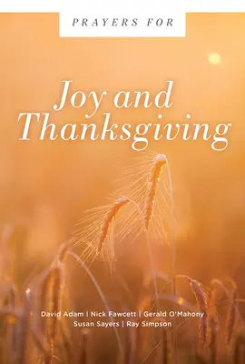 Modlitwy o radość i dziękczynienie - Prayers for Joy and Thanksgiving