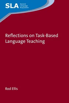 Refleksje na temat nauczania języków opartego na zadaniach - Reflections on Task-Based Language Teaching