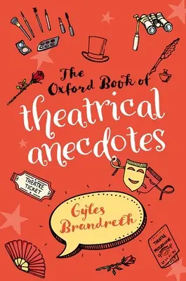 Oksfordzka księga anegdot teatralnych - The Oxford Book of Theatrical Anecdotes